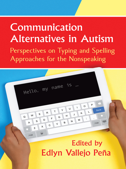 Title details for Communication Alternatives in Autism by Edlyn Vallejo Peña - Available